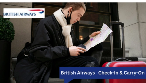 British Airways Checked Carry-On & Checked Bags