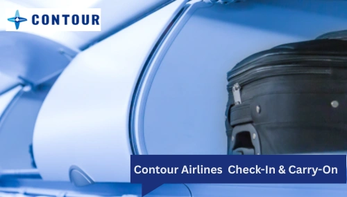 Contour Airlines Carry-On & Checked Bags