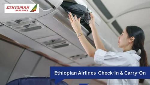 Ethiopian Airlines Carry-On & Checked Bags