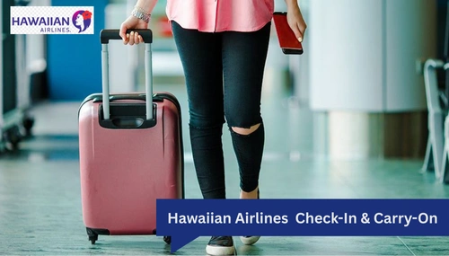 Hawaiian Airlines Carry-On & Checked Bags