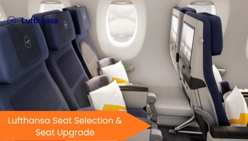 Lufthansa Seat Selection & Seat Upgrade